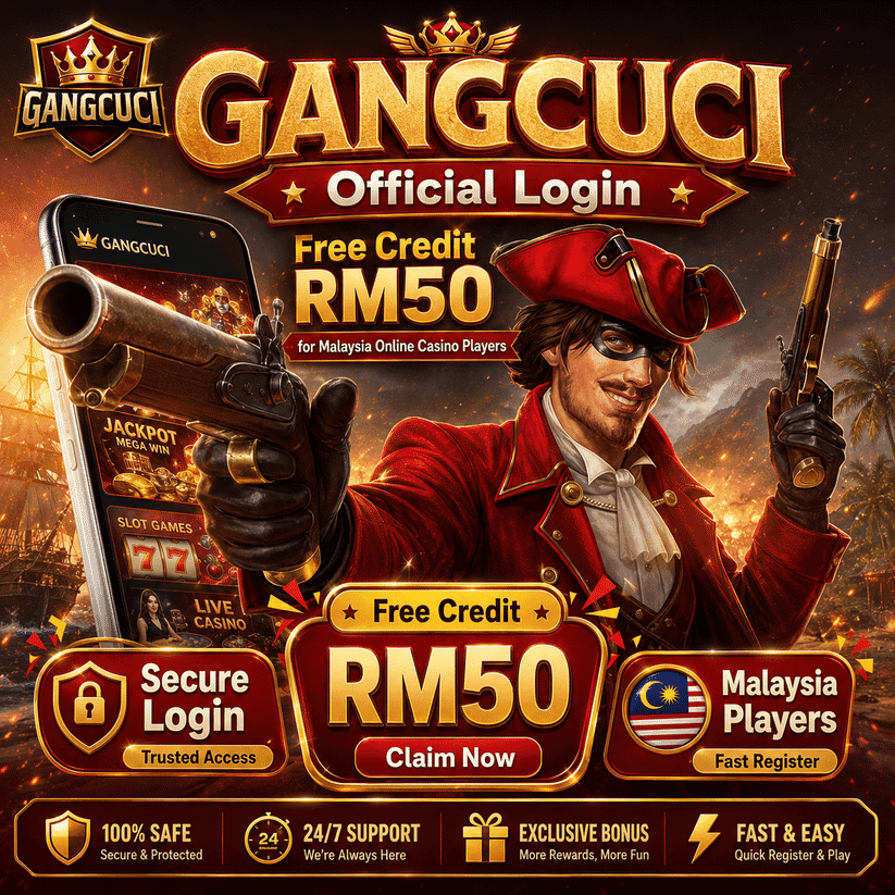 GANGCUCI Official Login – Free Credit RM50 for Malaysia Online Casino Players