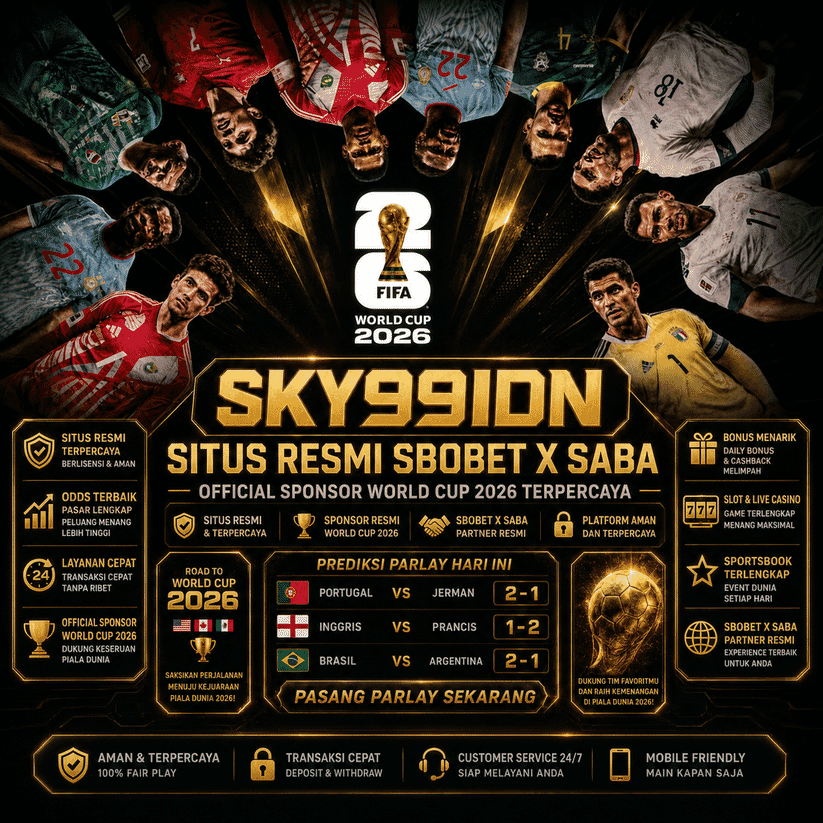 SKY99IDN : Situs Resmi SBOBET X SABA Official Sponsor World Cup 2026 Terpercaya